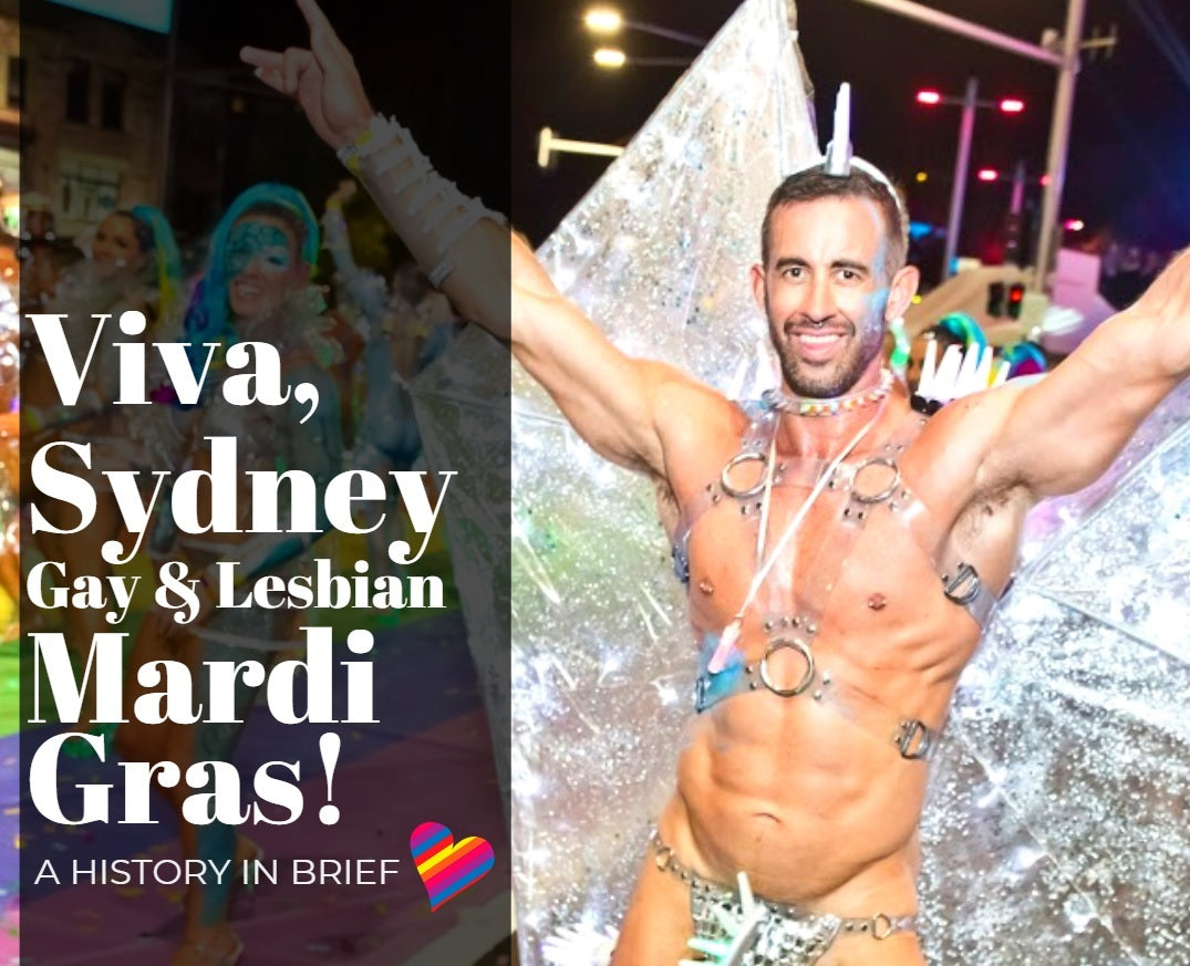 Sydney Gay and Lesbian Mardi Gras: A History in Brief